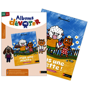 ALBUMS À DÉVORER - MS GS - PLUS UNE MIETTE - ALBUM + FICHIER RESSOURCES
