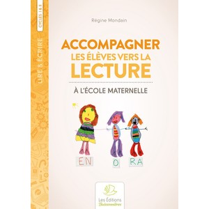 ACCOMPAGNER LES ÉLÈVES VERS LA LECTURE